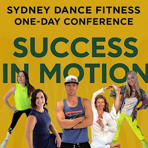 Sydney Dance Fitness Instructor Conference: SUCCESS IN MOTION | Balmain Library