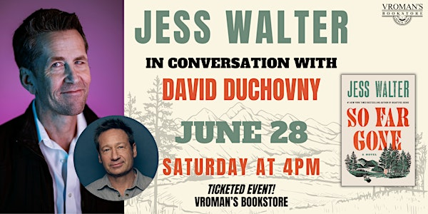 Jess Walter, with David Duchovny, discusses & signs So Far Gone | Vroman's Bookstore