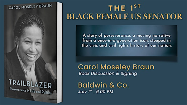 The 1st Black Female Senator: An Evening with Carol Moseley Braun | 1030 Elysian Fields Ave