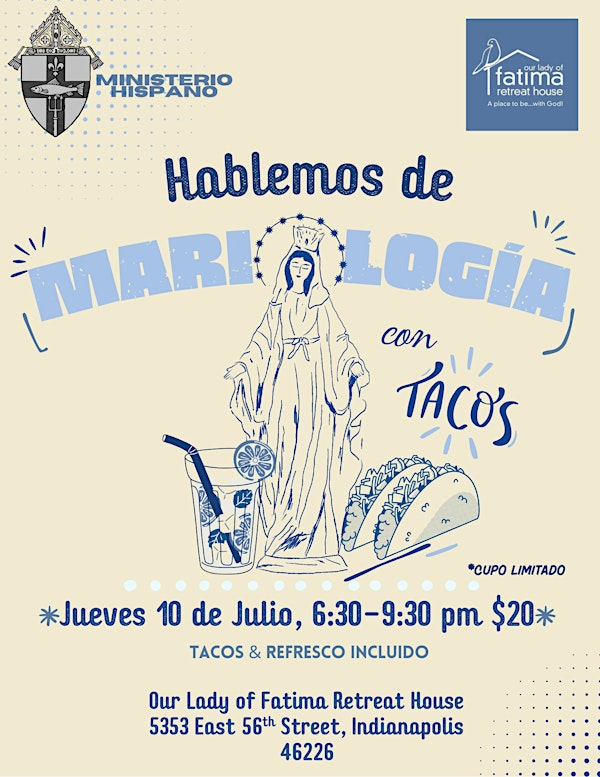 Hablemos de MARIOLOGIA con TACOS | Our Lady of Fatima Retreat House