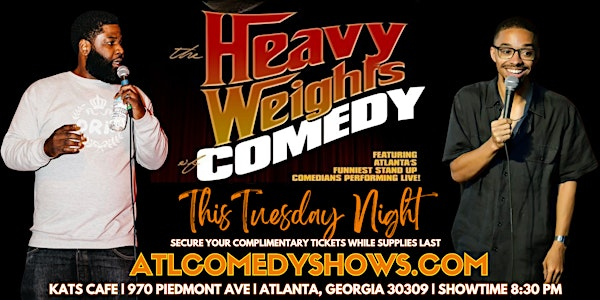The Heavyweights of Comedy @ Kats Cafe | Kat's Cafe