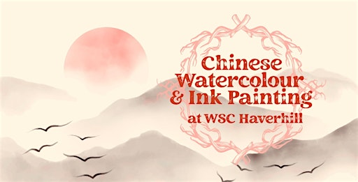 Chinese Painting with Bamboo Brushes & Watercolour or Ink | 32 High St