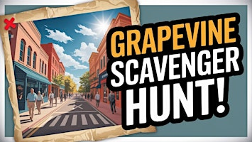 Awesome Scavenger Hunt - Get Your Fill of Fun in Grapevine! | 816 S Main St