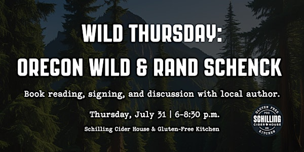Wild Thursday: Oregon Wild & Rand Schenck | 2800 SE Division St