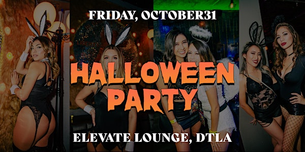 Halloween Costume Party @ Elevate Lounge, DTLA (Halloween Night) | Elevate Lounge