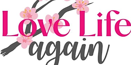 LOVE LIFE AGAIN - GROWTH, HEALING & CONNECTION | Sutton Coldfield Town Hall
