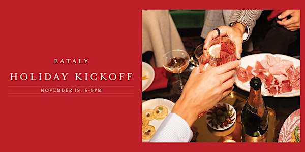 Holiday Kickoff | Eataly Silicon Valley