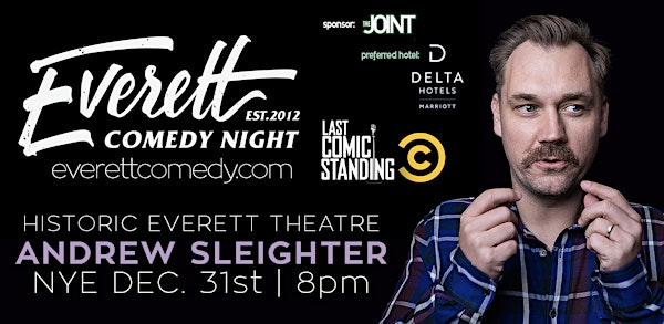 Andrew Sleighter in Everett! Premier Stand-Up Comedy! | Historic Everett Theatre