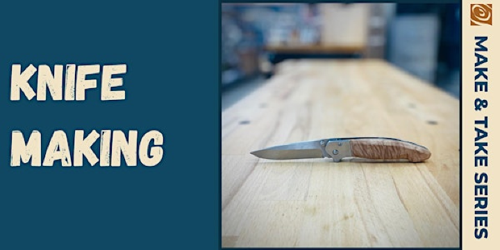Knife Making | Rockler Woodworking and Hardware - Arlington