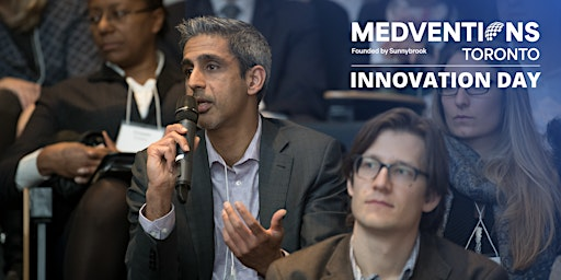 Medventions Toronto Innovation Day 2026 | McLaughlin Auditorium (EG-18A), Sunnybrook Health Sciences Centre