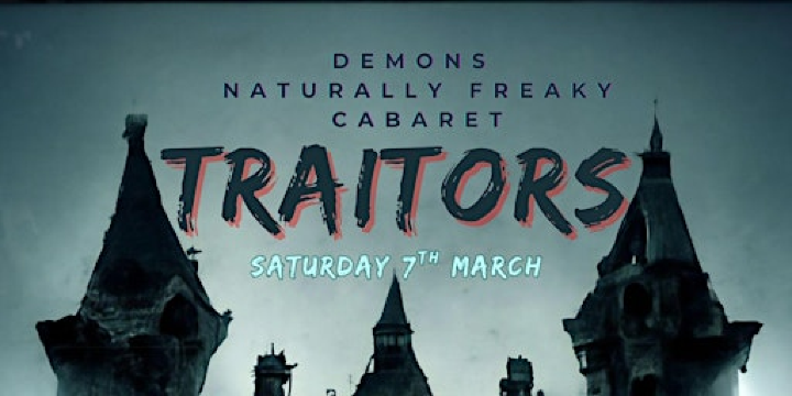 Demons Naturally Freaky Cabaret: Traitors | Hotel At The Waldorf