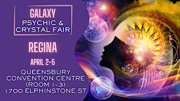 Galaxy - Regina Psychic & Crystal Fair | Queensbury Convention Centre