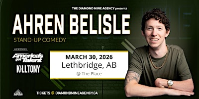 Ahren Belisle (Kill Tony / AGT) Live In Lethbridge AB - 2nd Show Added | The Place Arcade Bar