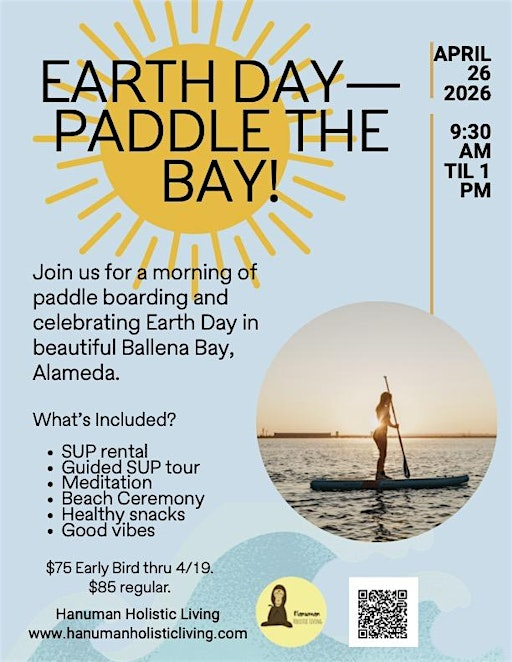 Earth Day— Paddle the Bay! | Tammy Hayano - Hanuman Holistic Living