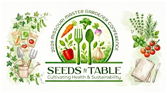 2026 Missouri Master Gardener Standalone Sessions | Oasis Hotel & Conv. Center, an Ascend Collection Hotel