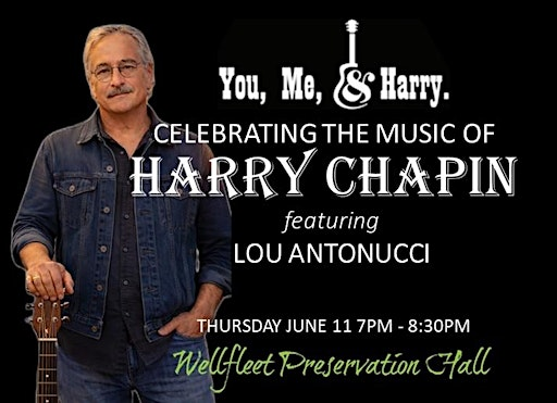 You, Me, and Harry: Celebrating the Music of Harry Chapin | Wellfleet Preservation Hall
