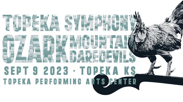Ozark Mountain Daredevils And The Topeka Symphony 2024 (Topeka) | Topeka Performing Arts Center