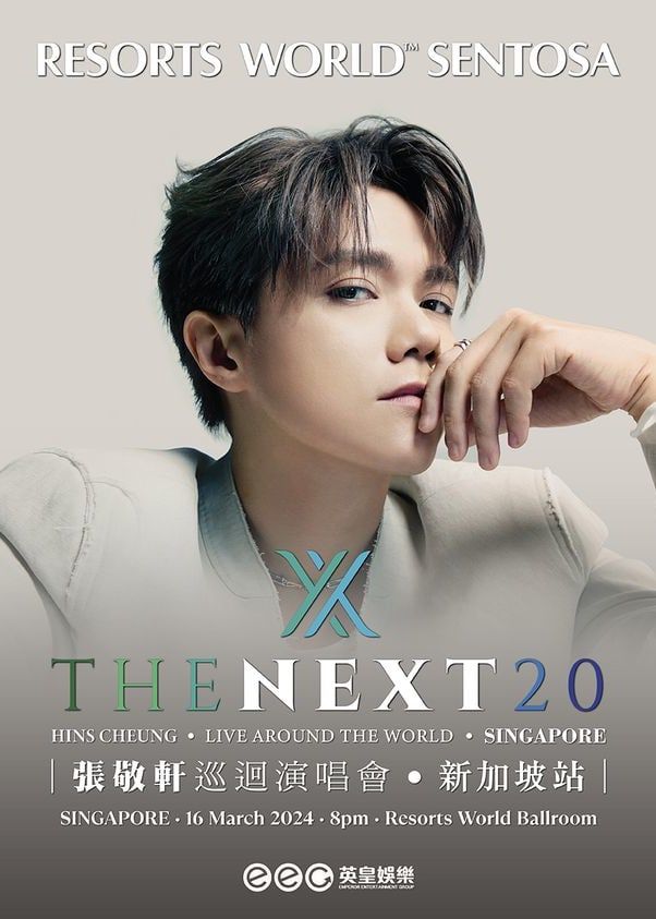 張敬軒巡迴演唱會新加坡站2024 | The Next 20 | 聖淘沙名勝世界 | Resorts World Ballroom