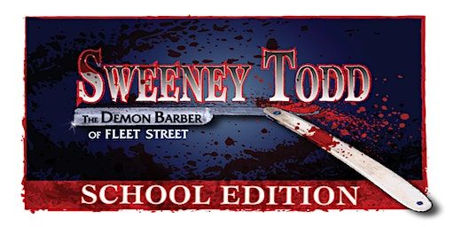 Sweeney Todd: The School Edition (Sunday Night) | Red Phoenix Performing Arts Studio