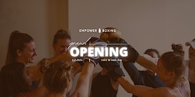 Empower Boxing Grand Opening | 1441 W 46th Ave
