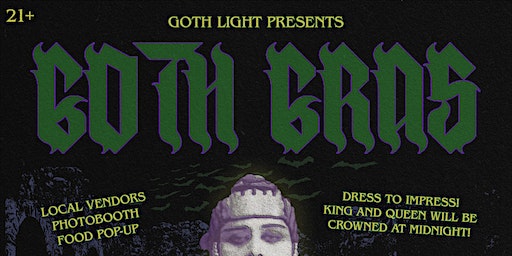 Goth Gras | The Goat, Saint Bernard Avenue, New Orleans, LA, USA