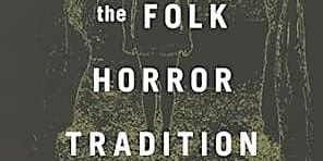 Thomas Hardy and the Folk Horror Tradition – Robert Edgar and Alan Smith | Recital Room (CC/201), York St John Creative Centre,
