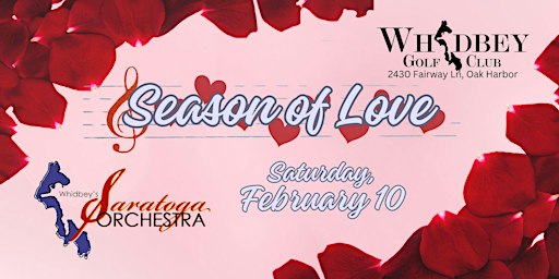 Saratoga Orchestra's SEASON OF LOVE | Whidbey Golf Club