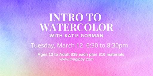 Intro to Watercolor | gilbert w. perry, jr. center for the arts, West Main Street, Middletown, DE, USA