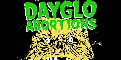 Dayglo Abortions, Blackout, Baited, Forx, Ad Nauseam | Dominion Tavern