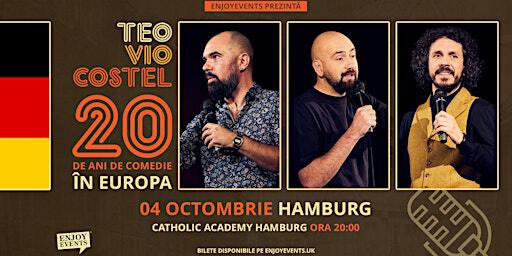 20 DE ANI DE COMEDIE ÎN EUROPA cu Teo, Vio și Costel | HAMBURG | 04.10 | Catholic Academy Hamburg