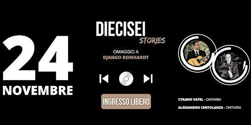 Diecisei Stories - Omaggio a Django Reinhardt | Diecisei.shop