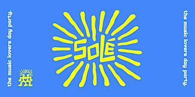 SOLÉ - The music lovers day party. (Ottawa) | Sky Lounge