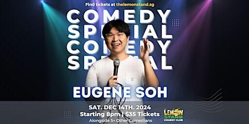 Eugene Soh | Saturday Dec 14th 2024 @ The Lemon Stand | The Lemon Stand
