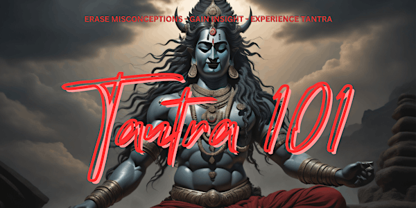 Tantra 101 w/Shiva J (San Diego) | San Diego, CA. 92110 (Exact address number provided in ticket confirmation email)