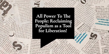 All Power To The People: Reclaiming Populism as a Tool for Liberation | UC Berkeley School of Law