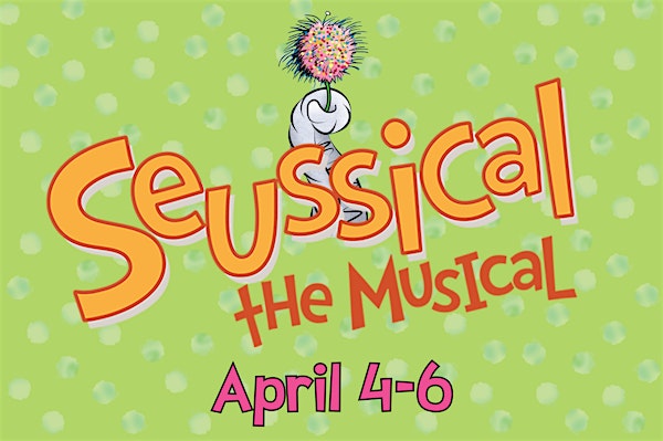 Seussical The Musical Friday 7pm | Sugar Loaf Performing Arts Center