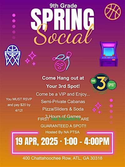 9th Grade Spring Social | Your 3rd Spot