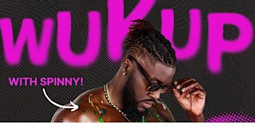 WUK-UP with SPINNY! | Club Enhergy