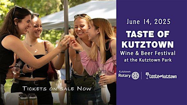 15th Annual Taste of Kutztown Wine & Beer Festival | Kutztown Community Park
