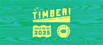 Timber! Outdoor Music Festival 2025 | Tolt River-John MacDonald Park
