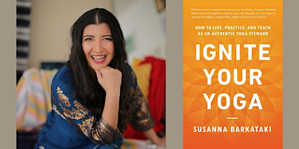 Susanna Barkataki -- "Ignite Your Yoga" | Boulder Book Store