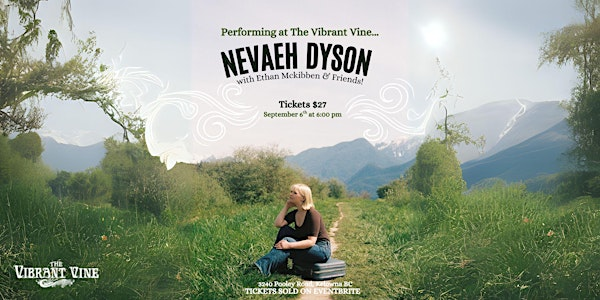 Neveah Dyson with Ethan Mckibben & Friends 12+ | The Vibrant Vine Winery