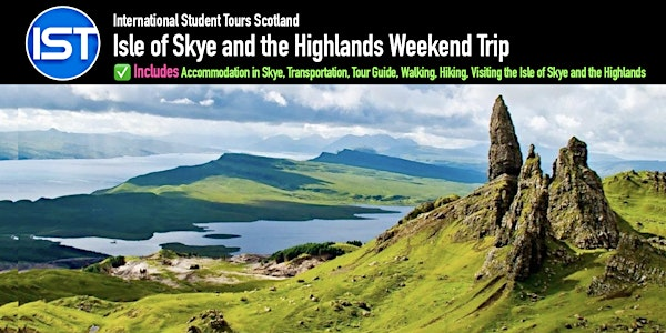 Isle of Skye and the Highlands Weekend Trip - Group 2 | There are 2 pick up points  a) Main Gate of Glasgow Uni and b) Strathclyde Business School