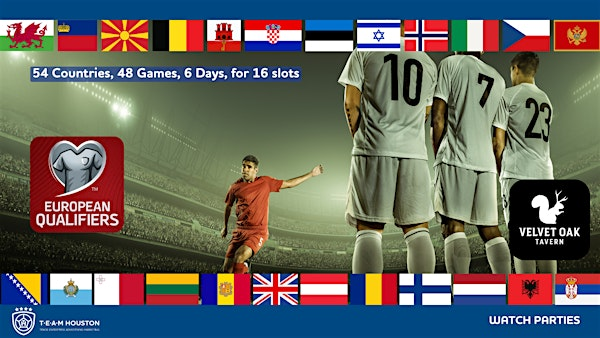 T.E.A.M. Houston - Watch Party - UEFA World Cup Qualifiers | Velvet Oak Tavern