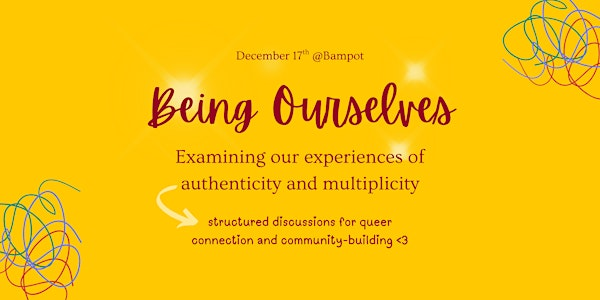 Being Ourselves: Examining Our Experiences of Authenticity and Multiplicity | Bampot House