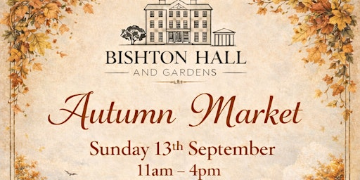 Bishton Hall Autumn Market | Bishton Hall