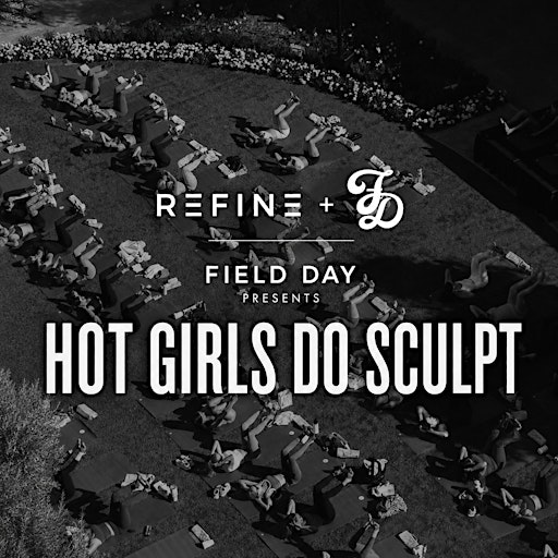 Refine x Field Day: Hot Girls Sculpt | 6123 University Dr NW unit 110