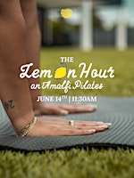 The Lemon Hour - an Amalfi Inspired Pilates Event | The Sunset Estate