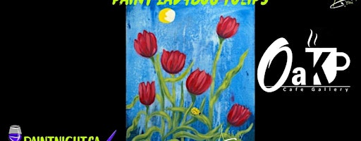 26th July Paint Night at Oak Cafe, Oakville | Oak Cafe Gallery