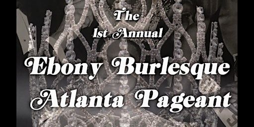 Ebony Burlesque Atlanta Pageant (Atlanta) | Metropolitan Studios, Inc.